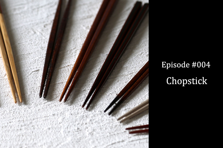 Episode #004 Dear Chopstick Likers