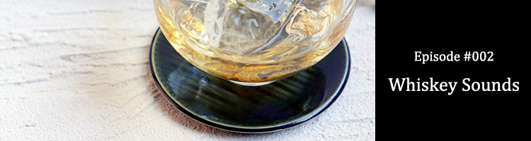 Dear Likers Episode #002 WhiskeySounds